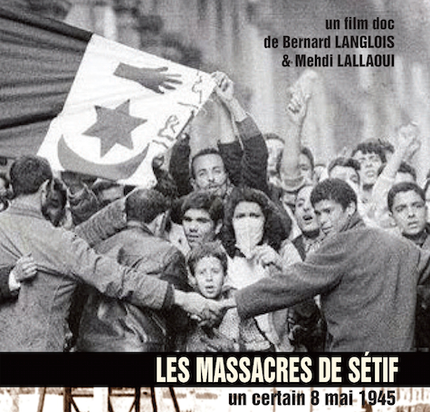 Projection-débat : "Les massacres de mai-juin 1945 en Algérie : enfin dire la vérité ?"