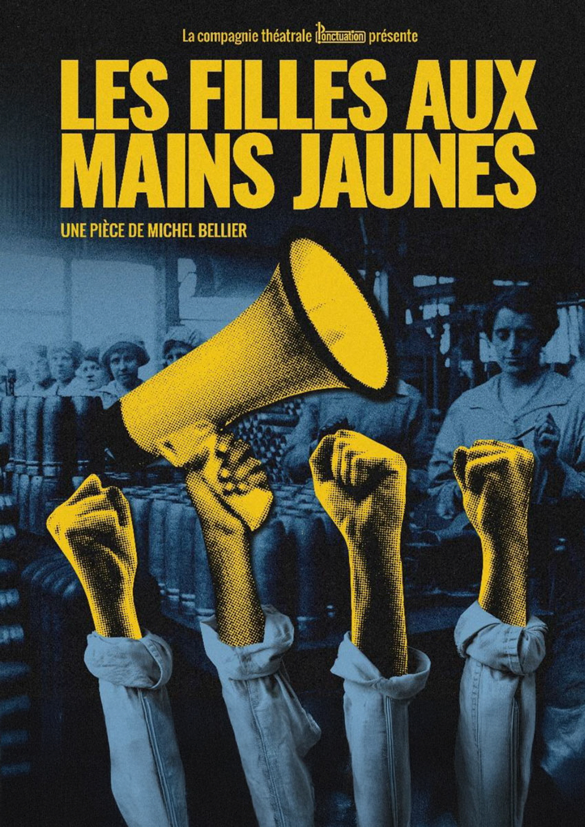 Spectacle théâtral : Les filles aux mains jaunes