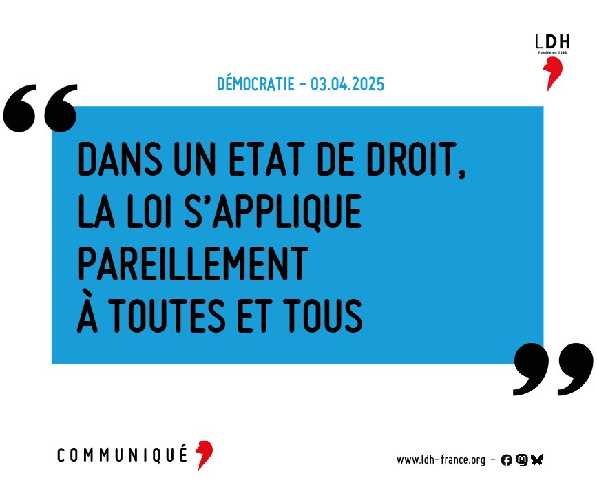 Dans un Etat de droit, la loi s’applique pareillement à toutes et tous