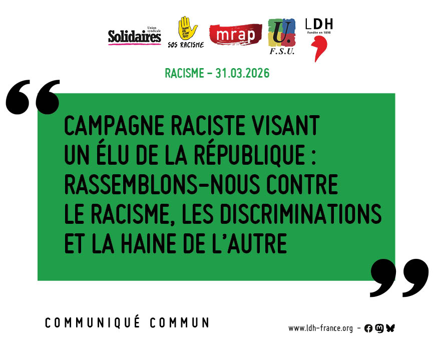 Campagne raciste visant un &eacute;lu de la R&eacute;publique : rassemblons-nous contre le racisme, les discriminations et la haine de l&rsquo;autre